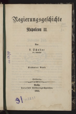 Lubarsch, Rudolph (1807 - 1883). Regierungsgeschichte Napoleon III. Bd. 7