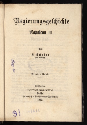 Lubarsch, Rudolph (1807 - 1883). Regierungsgeschichte Napoleon III. Bd. 4