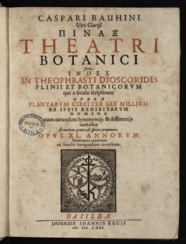 Bauhin, Kaspar (1560-1624).  Caspari Bauhini Pinax Theatri botanici