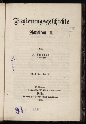 Lubarsch, Rudolph (1807 - 1883). Regierungsgeschichte Napoleon III. Bd. 6