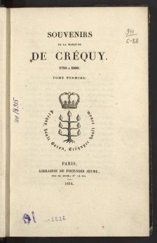 Créquy, Renée Caroline de Froulay (marquise de) (1714 - 1803). Souvenirs de la marquise de Créquy de 1710 à 1800